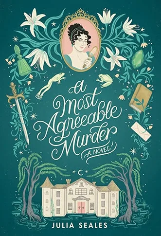 A Most Agreeable Murder, by Julia Seales - A Review