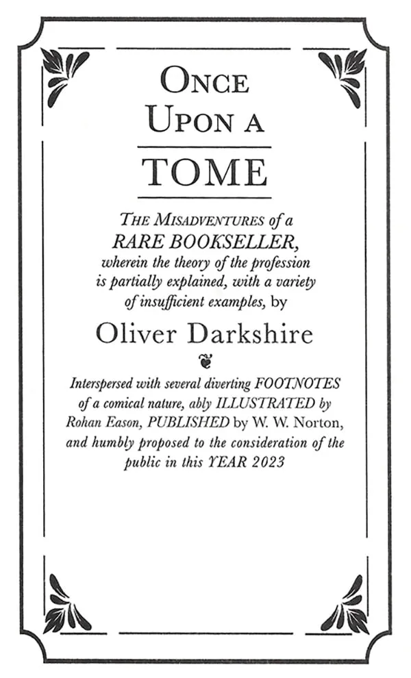 In Rare Book Style with the Title Page for Once Upon a Tome by Oliver Darkshire