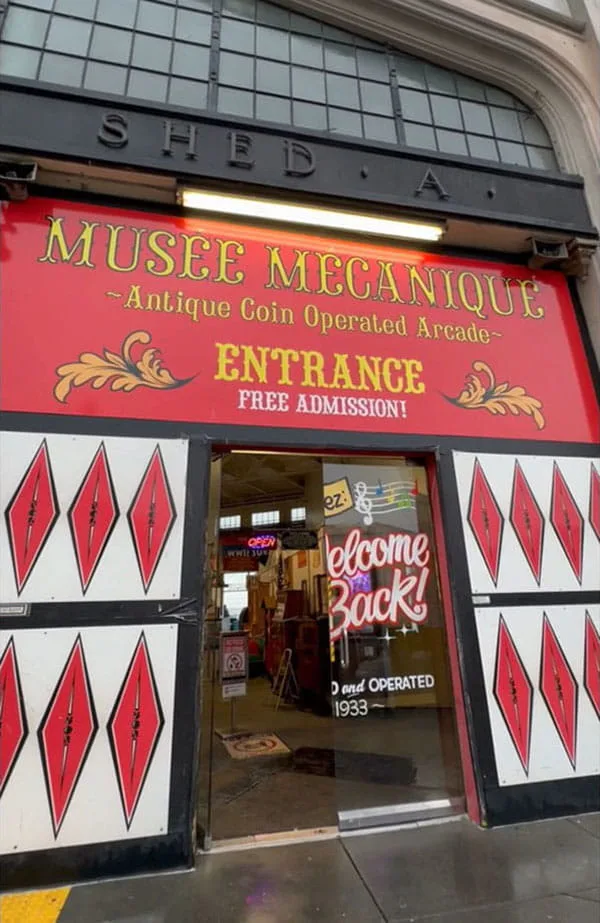 Musee Mecanique San Francisco Shed A Entrance